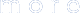 more
